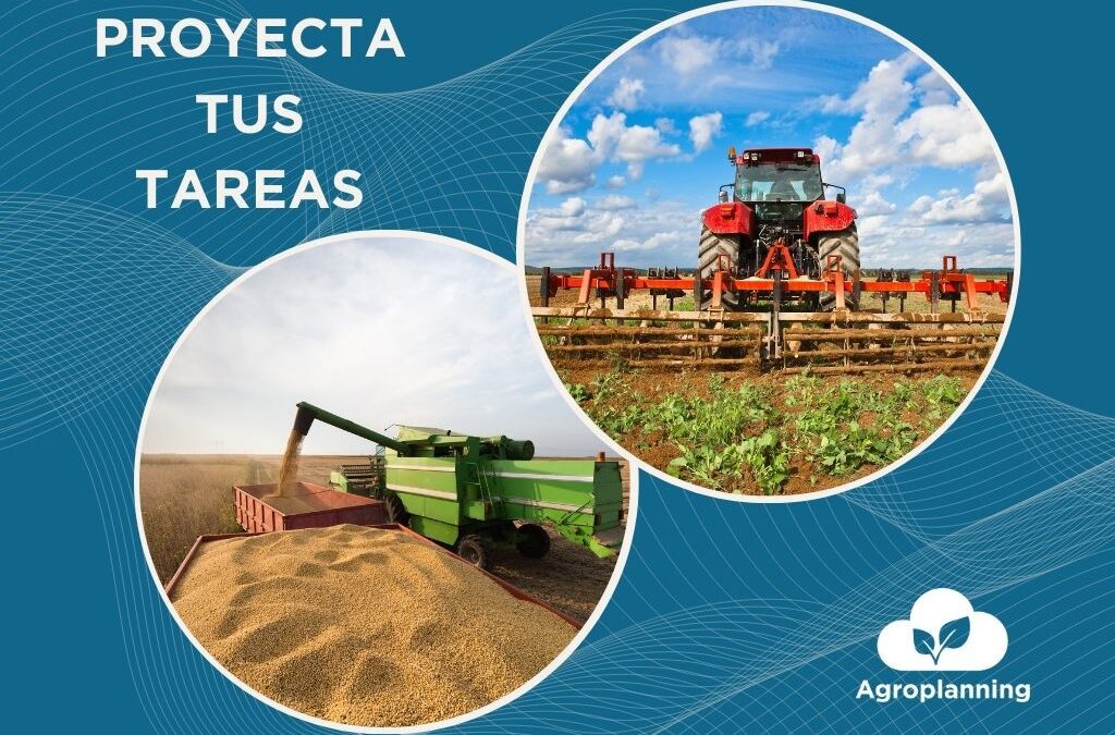 🌾 ¿Por qué es clave proyectar tareas en My Agroplanning?